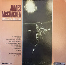 Load image into Gallery viewer, James McCracken, The Vienna Opera Orchestra*, Dietfried Bernet : James McCracken Operatic Recital (LP, Mono)
