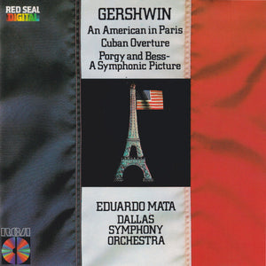 George Gershwin, Eduardo Mata, Dallas Symphony Orchestra : An American In Paris, Porgy And Bess: A Symphonic Picture, Cuban Overture. (CD, Album)