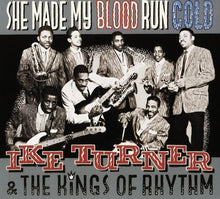 Laden Sie das Bild in den Galerie-Viewer, Ike Turner And The Kings Of Rhythm* : She Made My Blood Run Cold (CD, Comp)
