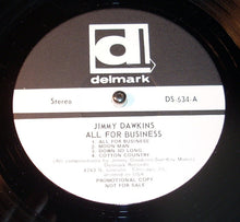 Charger l'image dans la galerie, Jimmy Dawkins : All For Business (LP, Album, Promo)
