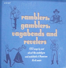 Charger l&#39;image dans la galerie, Various : Ramblers, Gamblers, Vagabonds And Revelers (4xCD, Comp, Box)
