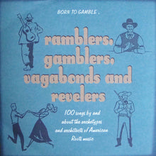 Laden Sie das Bild in den Galerie-Viewer, Various : Ramblers, Gamblers, Vagabonds And Revelers (4xCD, Comp, Box)
