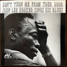 Load image into Gallery viewer, John Lee Hooker : Don't Turn Me From Your Door - John Lee Hooker Sings His Blues (CD, RE, RM)
