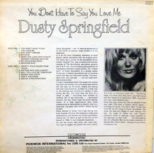 Load image into Gallery viewer, Dusty Springfield : You Don't Have To Say You Love Me (LP, Comp)
