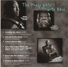 Charger l'image dans la galerie, The Muddy Waters Tribute Band : You're Gonna Miss Me (When I'm Dead &amp; Gone) (CD, Album)
