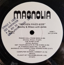 Charger l'image dans la galerie, Bowley &amp; Wilson With James Knight (14) : Chicken Fried Kids (LP, Album)
