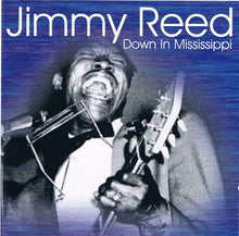Load image into Gallery viewer, Jimmy Reed : Down In Mississippi (CD, Comp)

