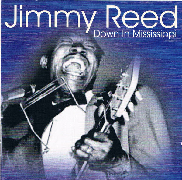 Jimmy Reed : Down In Mississippi (CD, Comp)