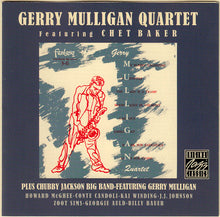 Load image into Gallery viewer, Gerry Mulligan Quartet / Chubby Jackson Big Band* : Gerry Mulligan Quartet / Chubby Jackson Big Band (CD, Comp, RM)
