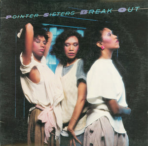 Pointer Sisters : Break Out (LP, Album, RCA)