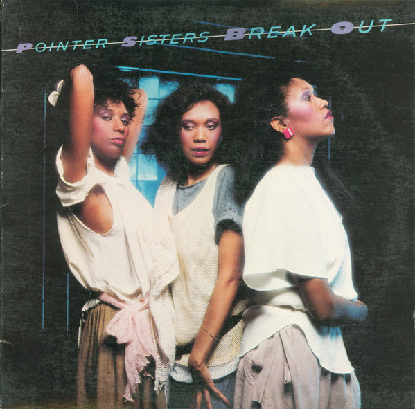 Pointer Sisters : Break Out (LP, Album, RCA)