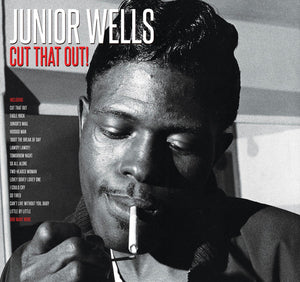 Junior Wells : Cut That Out! (2xLP, Comp)