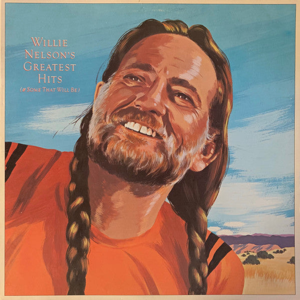 Willie Nelson : Greatest Hits (& Some That Will Be) (2xLP, Album, Comp, Car)