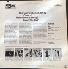 Load image into Gallery viewer, The Cannonball Adderley Quintet : Mercy, Mercy, Mercy! - Live At "The Club" (LP, Album, Mono, Los)
