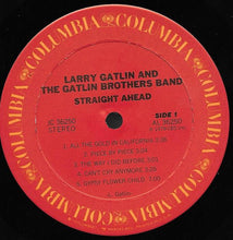 Load image into Gallery viewer, Larry Gatlin And The Gatlin Brothers Band* : Straight Ahead (LP, Album, Ter)
