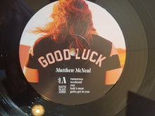 Load image into Gallery viewer, Matthew McNeal : Good Luck (LP, Album)
