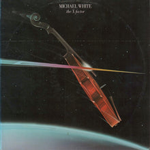 Laden Sie das Bild in den Galerie-Viewer, Michael White (2) : The X Factor (LP, Album, PRC)
