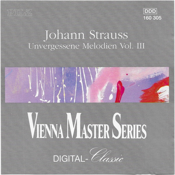 Johann Strauss* : Unvergessene Melodien Vol. III (CD, Comp)