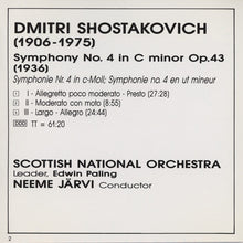 Load image into Gallery viewer, Dmitri Shostakovich - Scottish National Orchestra*, Neeme Järvi : Symphony No. 4 In C Minor Op. 43 (CD, Album)
