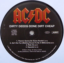 Laden Sie das Bild in den Galerie-Viewer, AC/DC : Dirty Deeds Done Dirt Cheap (LP, Album, RE, RM, 180)
