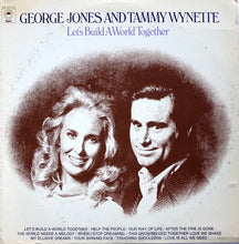 Load image into Gallery viewer, George Jones And Tammy Wynette* : Let's Build A World Together (LP, Album, Ter + 7")
