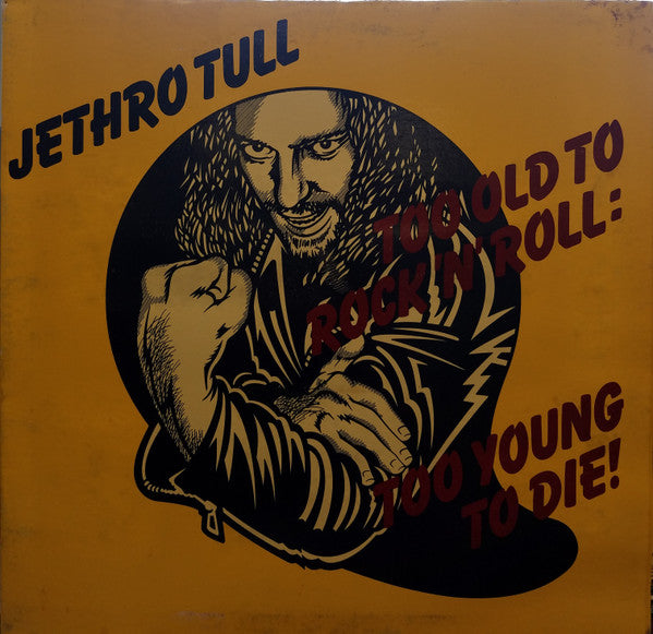 Jethro Tull : Too Old To Rock 'N' Roll: Too Young To Die! (LP, Album, Los)