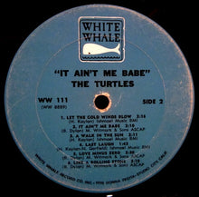 Charger l'image dans la galerie, The Turtles : It Ain't Me Babe (LP, Album, Mono, Ter)
