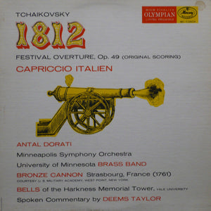 Tchaikovsky* - Antal Dorati, Minneapolis Symphony Orchestra, University Of Minnesota Brass Band, Deems Taylor : 1812 Festival Orchestra, Op. 49 (Original Scoring) / Capriccio Italien. Op. 45 (LP, Album, Mono)