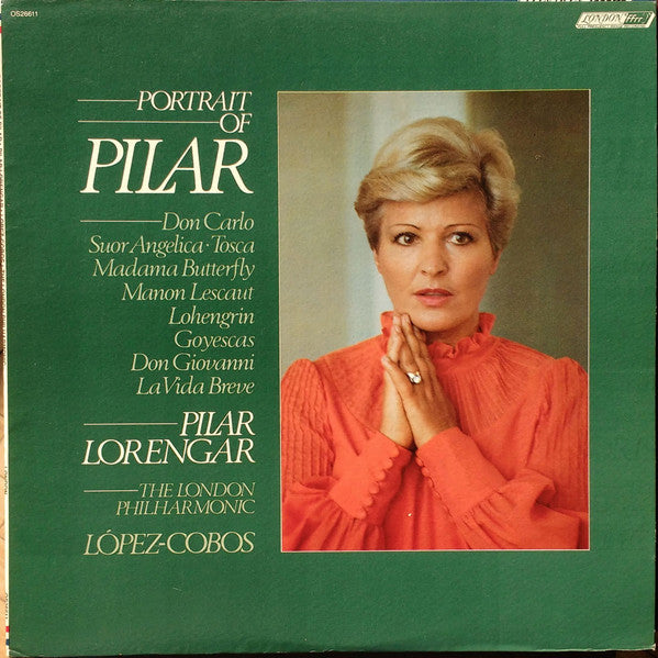 Pilar Lorengar, The London Philharmonic*, López-Cobos* : Portrait Of Pilar (LP)