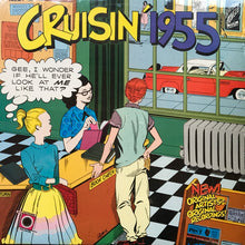 Laden Sie das Bild in den Galerie-Viewer, Various : Cruisin' 1955  (LP, Comp, Mixed, RP)
