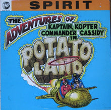 Load image into Gallery viewer, Spirit (8) : The Adventures Of Kaptain Kopter &amp; Commander Cassidy In Potato Land (LP, Album, Com)
