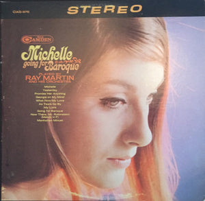 Ray Martin And His Orchestra : Michelle Going For Baroque (LP)