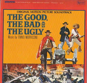 Ennio Morricone : The Good, The Bad  And The Ugly - Original Motion Picture Soundtrack (LP, Album, M/Print, RP)