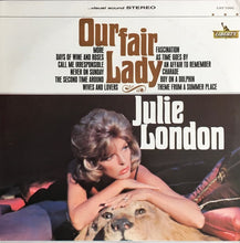 Laden Sie das Bild in den Galerie-Viewer, Julie London : Our Fair Lady (LP, Album)
