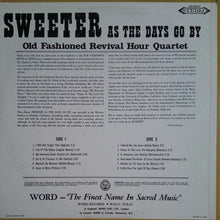 Load image into Gallery viewer, Old Fashioned Revival Hour Quartet : Sweeter As The Days Go By (LP, Album)
