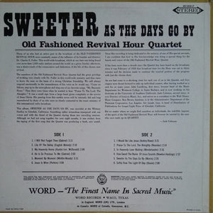 Old Fashioned Revival Hour Quartet : Sweeter As The Days Go By (LP, Album)