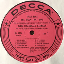 Load image into Gallery viewer, BBC Telecast* : That Was The Week That Was: The British Broadcasting Corporation's Tribute To John Fitzgerald Kennedy (LP, Pin)
