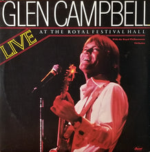 Load image into Gallery viewer, Glen Campbell With The Royal Philharmonic Orchestra : Live At The Royal Festival Hall (2xLP, Album, Los)

