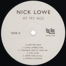 Laden Sie das Bild in den Galerie-Viewer, Nick Lowe : At My Age (LP, Album, RP)
