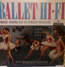 Laden Sie das Bild in den Galerie-Viewer, Mishel Piastro And His Concert Orchestra : Ballet Hi-Fi (LP, Album, Mono)
