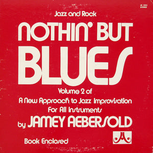 Jamey Aebersold : Nothin' But Blues (LP, Album)