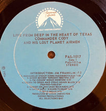 Laden Sie das Bild in den Galerie-Viewer, Commander Cody And His Lost Planet Airmen : Live From Deep In The Heart Of Texas (LP, Album)
