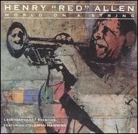 Laden Sie das Bild in den Galerie-Viewer, Henry "Red" Allen : World On A String (CD, Album, RE, RM)
