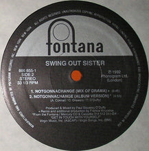 Load image into Gallery viewer, Swing Out Sister : Notgonnachange (12", Single)
