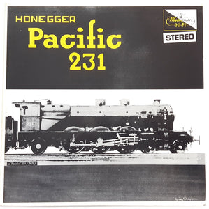 Honegger*, Philharmonic Symphony Orchestra Of London*, Hermann Scherchen : Pacific 231 (LP)