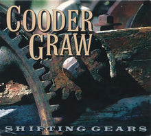 Load image into Gallery viewer, Cooder Graw : Shifting Gears (CD)
