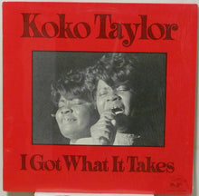 Laden Sie das Bild in den Galerie-Viewer, Koko Taylor : I Got What It Takes (LP, Album)

