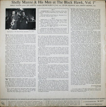 Charger l'image dans la galerie, Shelly Manne &amp; His Men : At The Black Hawk Vol. 1 (LP, Album, Mono)
