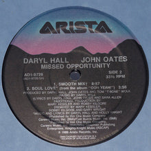 Load image into Gallery viewer, Daryl Hall &amp; John Oates : Missed Opportunity (12")
