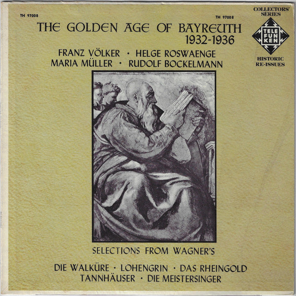 Franz Völker · Helge Roswaenge, Maria Müller · Rudolf Bockelmann : The Golden Age Of Bayreuth 1932-1936 (LP)